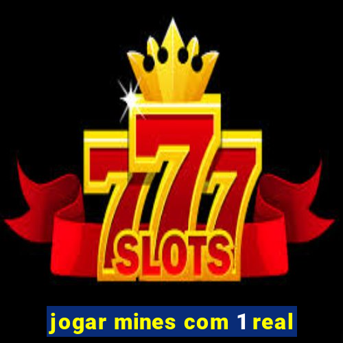 jogar mines com 1 real